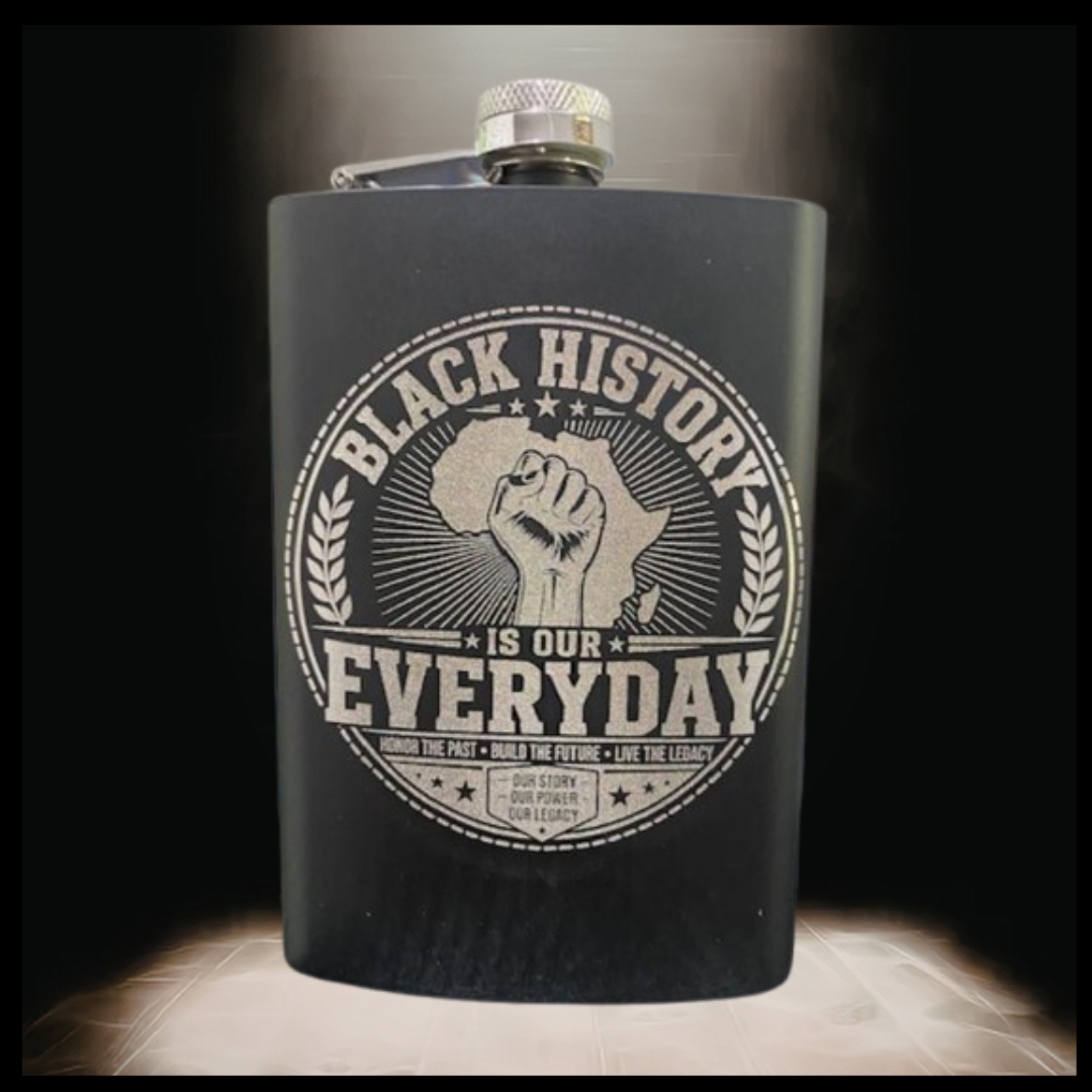 Black History is Everyday Flask
